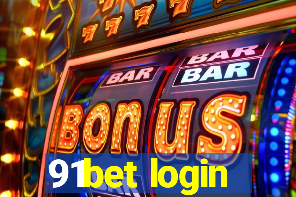 91bet login